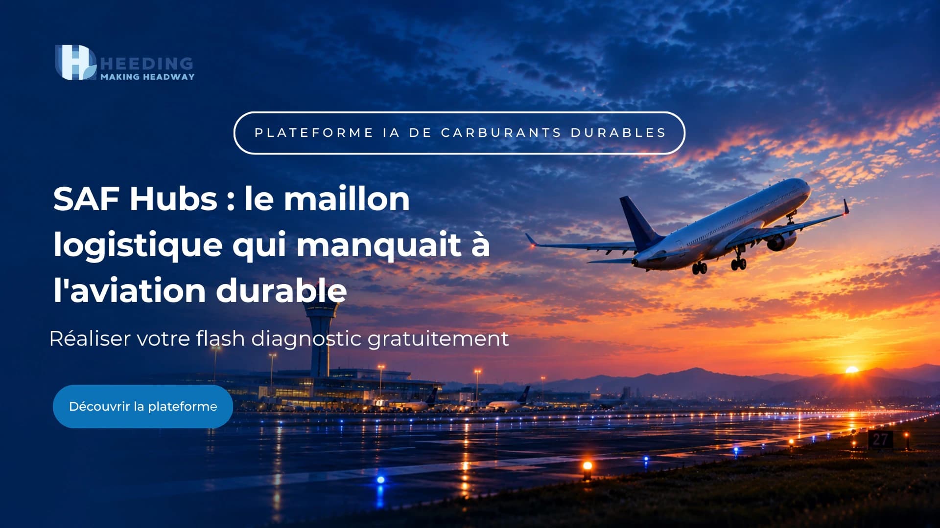 SAF Hubs : comment structurer le marché du carburant durable aéroportuaire