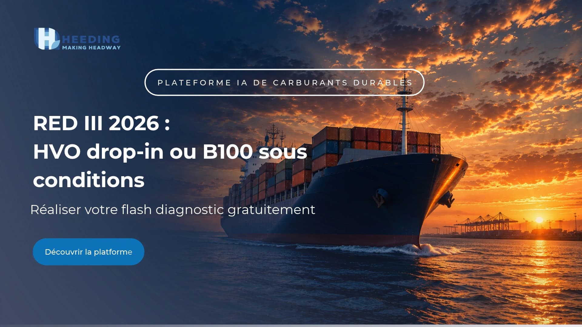 RED III : HVO drop-in ou B100 sous conditions en 2026