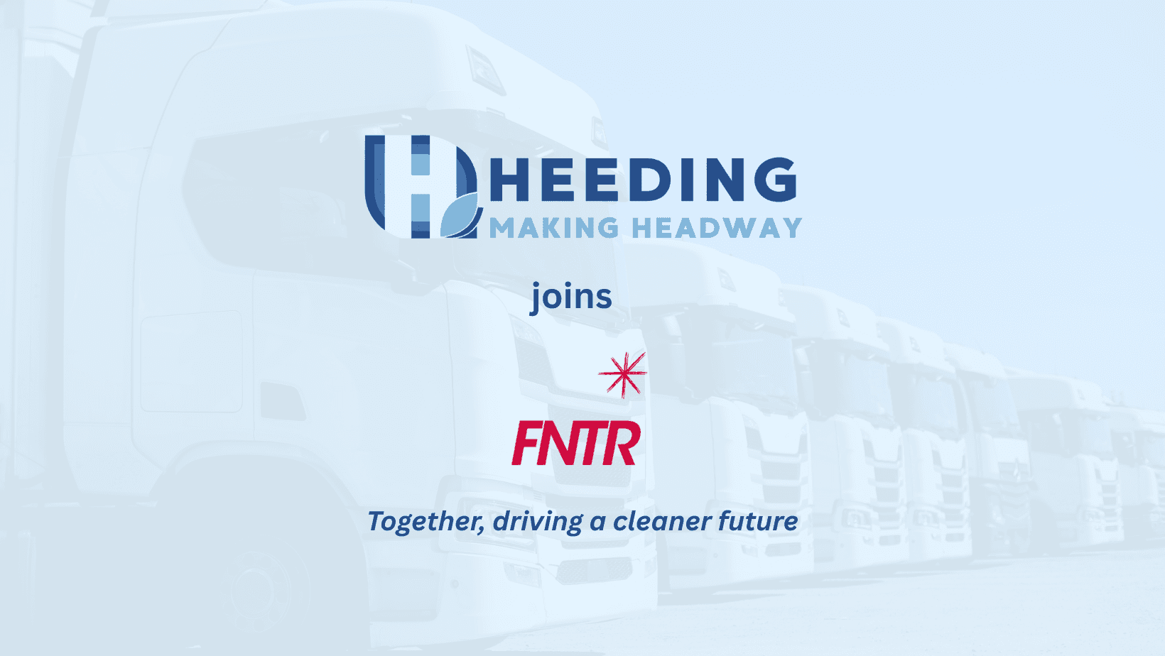 Heeding joins FNTR 06–83 to accelerate the ecological transition of road transport